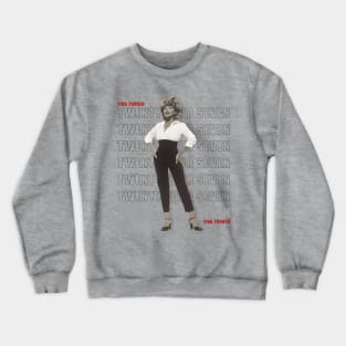 Tina Turner Singer Legend Crewneck Sweatshirt